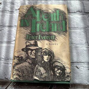 A Death In Ireland First Edition 0316258377 By Peter Everett